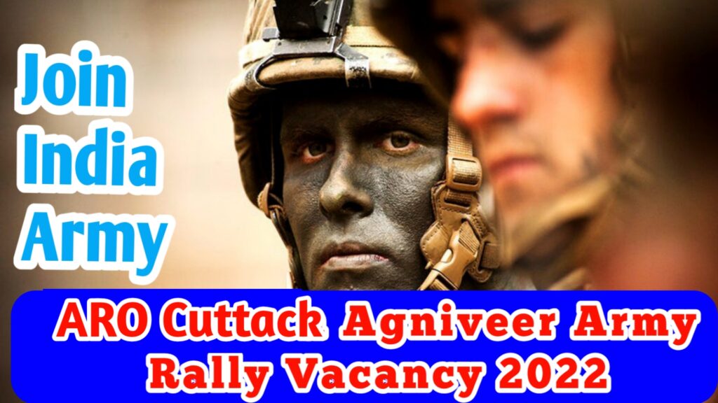 ARO Cuttack Agniveer Army Rally Vacancy 2022