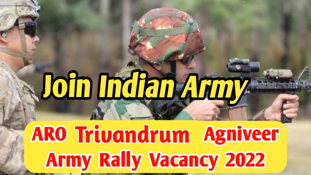 ARO Trivandrum Agniveer Army Rally Vacancy 2022